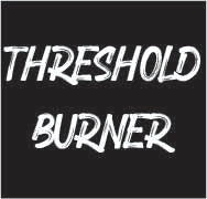 Threshold Burner